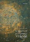Kniha: Vzestup po úrovních Vědomí (David R. Hawkins), 2017 Kniha: Vzestup po úrovních Vědomí (David R. Hawkins), 2017
