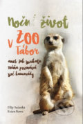 Kniha: Noční život v ZOO Tábor (Evžen, Korec Filip a Sušanka). EKOSPOL, 2019 Kniha: Noční život v ZOO Tábor (Evžen, Korec Filip a Sušanka). EKOSPOL, 2019