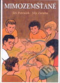 Kniha: Mimozemšťané (Jiljí Záruba a Jiří Petráček). Václav Vávra, 2019 Kniha: Mimozemšťané (Jiljí Záruba a Jiří Petráček). Václav Vávra, 2019