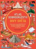 Kniha: Atlas dobrodružství: Divy světa (Ben Handicott). Drobek, 2019 Kniha: Atlas dobrodružství: Divy světa (Ben Handicott). Drobek, 2019
