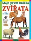 Kniha: Moje první knížka: Zvířata na dvoře (Librex). Librex, 2019 Kniha: Moje první knížka: Zvířata na dvoře (Librex). Librex, 2019
