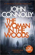 Kniha: Woman in the Woods (John Connolly). Hodder and Stoughton, 2019 Kniha: Woman in the Woods (John Connolly). Hodder and Stoughton, 2019