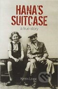 Kniha: Hana's Suitcase (Karen Levine). Cherrytree, 2019 Kniha: Hana's Suitcase (Karen Levine). Cherrytree, 2019