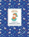 Kniha: Ferdinand Magellan (Isabel Thomas). Laurence King Publishing, 2019 Kniha: Ferdinand Magellan (Isabel Thomas). Laurence King Publishing, 2019
