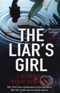 Kniha: The Liar's Girl (Catherine Ryan Howard). Atlantic Books, 2019 Kniha: The Liar's Girl (Catherine Ryan Howard). Atlantic Books, 2019