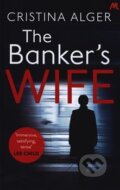 Kniha: The Banker’s Wife (Cristina Alger), 2019 Kniha: The Banker’s Wife (Cristina Alger), 2019