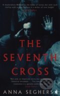 Kniha: The Seventh Cross (Anna Seghers). Virago, 2019 Kniha: The Seventh Cross (Anna Seghers). Virago, 2019
