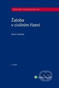 Kniha: Žaloba v civilním řízení (Karel Svoboda). Wolters Kluwer ČR, 2019 Kniha: Žaloba v civilním řízení (Karel Svoboda). Wolters Kluwer ČR, 2019