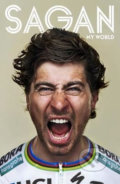 Kniha: Sagan: My World (Peter Sagan). Vintage, 2019 Kniha: Sagan: My World (Peter Sagan). Vintage, 2019