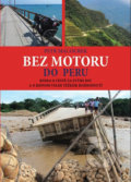 Kniha: Bez motoru do Peru (Petr Macourek). Petr Macourek, 2019 Kniha: Bez motoru do Peru (Petr Macourek). Petr Macourek, 2019