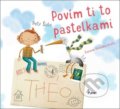 Kniha: Povím ti to pastelkami (Petr Šulc a Zuzana Dreadka Krutá). Pierot, 2018 Kniha: Povím ti to pastelkami (Petr Šulc a Zuzana Dreadka Krutá). Pierot, 2018