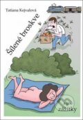 Kniha: Šílené broskve a jiné zážitky (Tatiana Kejvalová). Oftis, 2017 Kniha: Šílené broskve a jiné zážitky (Tatiana Kejvalová). Oftis, 2017