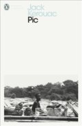 Kniha: Pic (Jack Kerouac). Penguin Books, 2019 Kniha: Pic (Jack Kerouac). Penguin Books, 2019