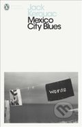 Kniha: Mexico City Blues (Jack Kerouac). Penguin Books, 2019 Kniha: Mexico City Blues (Jack Kerouac). Penguin Books, 2019