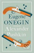 Kniha: Eugen Onegin (Alexandr Sergejevič Puškin). Alma Books, 2019 Kniha: Eugen Onegin (Alexandr Sergejevič Puškin). Alma Books, 2019