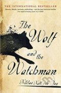 Kniha: The Wolf and the Watchman (Niklas Natt och Dag). John Murray, 2019 Kniha: The Wolf and the Watchman (Niklas Natt och Dag). John Murray, 2019