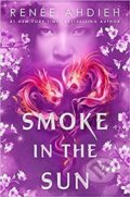 Kniha: Smoke in the Sun (Renée Ahdieh), 2019 Kniha: Smoke in the Sun (Renée Ahdieh), 2019