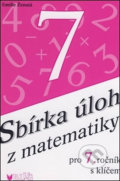 Kniha: Sbírka úloh z matematiky pro 7. ročník s klíčem (Emilie Ženatá). BLUG, 2015 Kniha: Sbírka úloh z matematiky pro 7. ročník s klíčem (Emilie Ženatá). BLUG, 2015