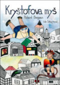 Kniha: Kryštofova myš (Richard Bergman). Richard Bergman, 2019 Kniha: Kryštofova myš (Richard Bergman). Richard Bergman, 2019