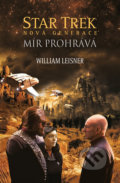 Kniha: Star Trek: Nová generace – Mír prohrává (William Leisner). Laser books, 2019 Kniha: Star Trek: Nová generace – Mír prohrává (William Leisner). Laser books, 2019