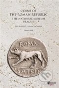 Coins of the Roman republic - Marek Fikrle, Jiří Militký, Lenka Vacinová, Národní muzeum, 2019