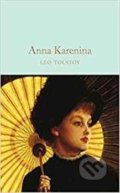 Kniha: Anna Karenina (Lev Nikolajevič Tolstoj). MacMillan, 2017 Kniha: Anna Karenina (Lev Nikolajevič Tolstoj). MacMillan, 2017