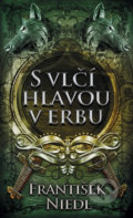 Kniha: S vlčí hlavou v erbu (František Niedl). Moba, 2019 Kniha: S vlčí hlavou v erbu (František Niedl). Moba, 2019