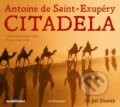 Audiokniha: Citadela (Antoine de Saint-Exupéry). Vyšehrad, 2019 Audiokniha: Citadela (Antoine de Saint-Exupéry). Vyšehrad, 2019