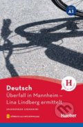 Kniha: Überfall in Mannheim - Lina Lindberg ermittelt (Anne Schieckel). Max Hueber Verlag Kniha: Überfall in Mannheim - Lina Lindberg ermittelt (Anne Schieckel). Max Hueber Verlag