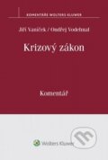 Kniha: Krizový zákon (Jiří Vaníček a Ondřej Vodehnal). Wolters Kluwer ČR, 2017 Kniha: Krizový zákon (Jiří Vaníček a Ondřej Vodehnal). Wolters Kluwer ČR, 2017