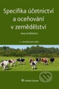 Specifika účetnictví a oceňování v zemědělství - Dana Dvořáková, 2017