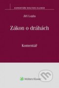 Kniha: Zákon o dráhách (Jiří Lojda). Wolters Kluwer ČR, 2017 Kniha: Zákon o dráhách (Jiří Lojda). Wolters Kluwer ČR, 2017