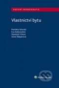 Kniha: Vlastnictví bytu (Eva Dobrovolná, Markéta Selucká a Vlastimil Vitoul). Wolters Kluwer ČR, 2018 Kniha: Vlastnictví bytu (Eva Dobrovolná, Markéta Selucká a Vlastimil Vitoul). Wolters Kluwer ČR, 2018