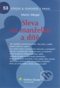 Kniha: Sleva na manželku a dítě (Martin Děrgel). Wolters Kluwer ČR, 2012 Kniha: Sleva na manželku a dítě (Martin Děrgel). Wolters Kluwer ČR, 2012