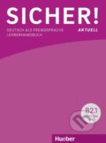 Kniha: Sicher! aktuell B2 - Lehrerhandbuch (Claudia Böschel a Susanne Wagner). Max Hueber Verlag Kniha: Sicher! aktuell B2 - Lehrerhandbuch (Claudia Böschel a Susanne Wagner). Max Hueber Verlag