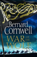 Kniha: War Of the Wolf (Bernard Cornwell). HarperCollins, 2019 Kniha: War Of the Wolf (Bernard Cornwell). HarperCollins, 2019