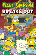 Kniha: Bart Simpson Breaks Out (Simpsons Comics) (Matt Groening). HarperCollins, 2019 Kniha: Bart Simpson Breaks Out (Simpsons Comics) (Matt Groening). HarperCollins, 2019
