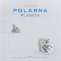 Kniha: Polárna planéta (Filip Kulisev). Amazing Planet, 2019 Kniha: Polárna planéta (Filip Kulisev). Amazing Planet, 2019