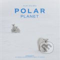 Kniha: Polar Planet (Filip Kulisev). Amazing Planet, 2019 Kniha: Polar Planet (Filip Kulisev). Amazing Planet, 2019