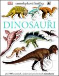 Kniha: Samolepková knížka: Dinosauři (Jiří Models). Jiří Models, 2016 Kniha: Samolepková knížka: Dinosauři (Jiří Models). Jiří Models, 2016