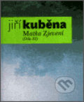 Kniha: Matka Zjevení (Jiří Kuběna). Vetus Via, 2002 Kniha: Matka Zjevení (Jiří Kuběna). Vetus Via, 2002
