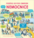 Kniha: Podívej se pod obrázek: Nemocnice (Katie Daynes). Svojtka&Co., 2019 Kniha: Podívej se pod obrázek: Nemocnice (Katie Daynes). Svojtka&Co., 2019