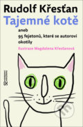 Kniha: Tajemné kotě (Rudolf Křesťan). Andrej Šťastný, 2018 Kniha: Tajemné kotě (Rudolf Křesťan). Andrej Šťastný, 2018