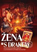 Kniha: Žena s drakem (Františka Vrbenská a Zuzana Hloušková), 2018 Kniha: Žena s drakem (Františka Vrbenská a Zuzana Hloušková), 2018
