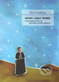 Kniha: Kdyby lásky neměl (Marie Holková). Cesta, 2015 Kniha: Kdyby lásky neměl (Marie Holková). Cesta, 2015