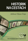 Kniha: Historik na cestách (Diana Duchoňová, Tunde Lengyelová a kolektiv). VEDA, 2018 Kniha: Historik na cestách (Diana Duchoňová, Tunde Lengyelová a kolektiv). VEDA, 2018