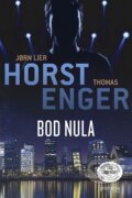 E-kniha: Bod nula (Jorn Lier Horst a Thomas Enger), 2019 E-kniha: Bod nula (Jorn Lier Horst a Thomas Enger), 2019