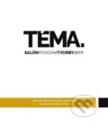 Kniha: Téma (Autorský kolektiv). Janáčkova akademie múzických umění v Brně, 2019 Kniha: Téma (Autorský kolektiv). Janáčkova akademie múzických umění v Brně, 2019