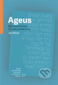Kniha: Ageus (Jan Rückl). Česká biblická společnost, 2019 Kniha: Ageus (Jan Rückl). Česká biblická společnost, 2019
