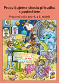 Kniha: Procvičujeme shodu přísudku s podmětem (Lenka Dočkalová). Nakladatelství Nová škola Brno, 2019 Kniha: Procvičujeme shodu přísudku s podmětem (Lenka Dočkalová). Nakladatelství Nová škola Brno, 2019